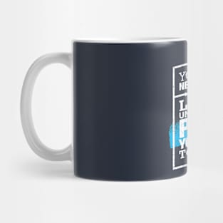 you will never know Mug